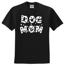 Load image into Gallery viewer, Dog Mom  T-shirt