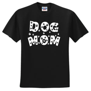 Dog Mom  T-shirt