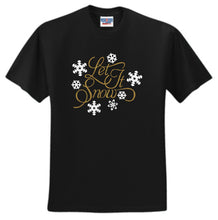 Load image into Gallery viewer, Let It Snow t-shirt