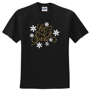 Let It Snow t-shirt