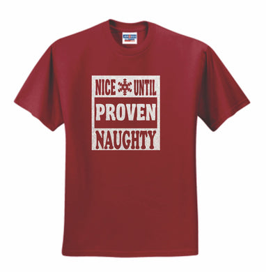 Nice Until Proven Naughty Crimson Shirt